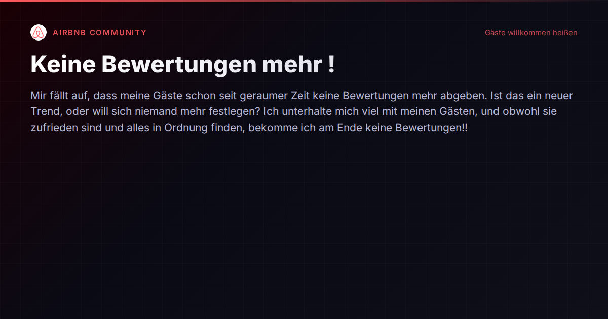 Review-Fatigue bei Ferienwohnungen: Warum zufriedene Gäste schweigen – und was Gastgeber dagegen tun können