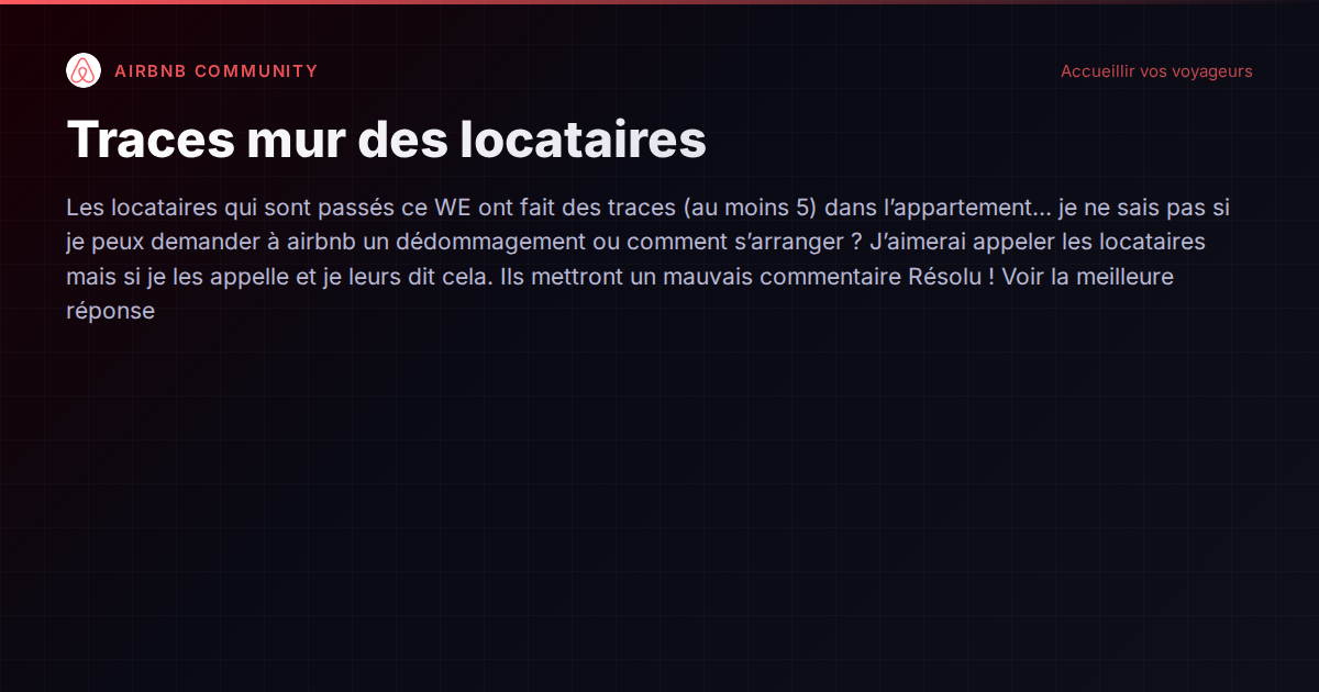 Dégâts mineurs, avis négatifs : le dilemme permanent de l'hôte en location saisonnière