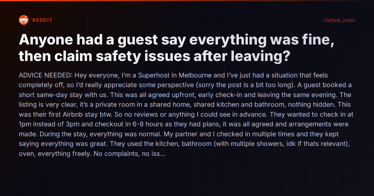 The Post-Checkout Narrative Flip: When Guests Say Everything's Fine, Then Claim Safety Issues for a Refund